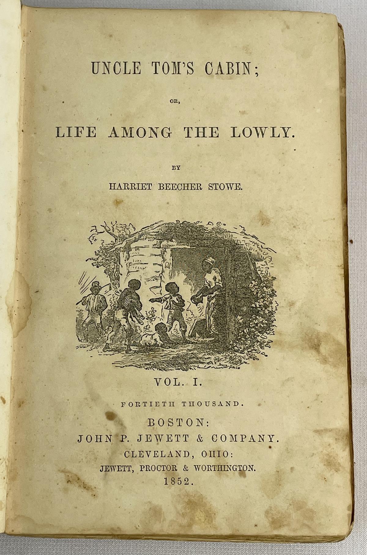 1852 Uncle Tom's Cabin Or Life Among The Lowly By Harriet Beecher Stowe Volume I & II FIRST EDITION